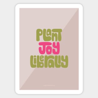 Plant Joy Liberally Sticker